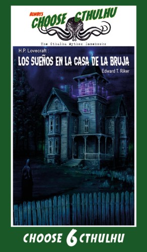 CHOOSE CTHULHU: 6 SUEÑOS EN LA CASA DE LA BRUJA RÚSTICA